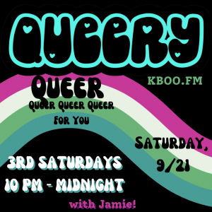 Green, Teal, Pink and White Queery logo with the September episode title "Queer Queer Queer Queer For You"