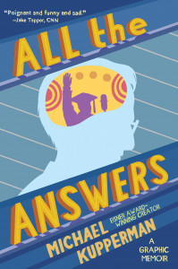 All the Answers by Michael Kupperman All the Answers by Michael Kupperman