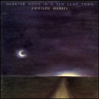 Quarter Moon In A Ten Cent Town