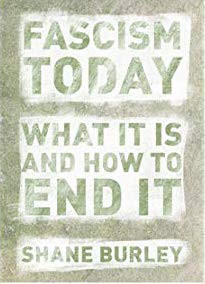 cover of Fascism Today: What it is and How to End it