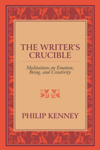 The Writer's Crucible: Meditations on Emotion, Being, and Creativity