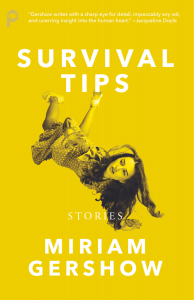 Cover of "Survival Tips" by Miriam Gershow Cover of "Survival Tips" by Miriam Gershow