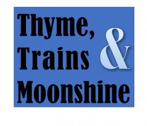 Thyme, Trains & Moonshine