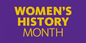 Women's History Month Women's History Month