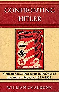 availalble at the Multnomah Counmty Library Cover image of Smaldone's Confronting Hitler