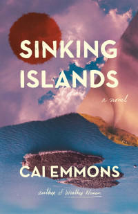 Sinking Islands by Cai Emmons